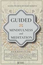 Guided Mindfulness and Meditation