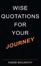 Wise Quotations For Your Journey