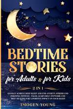 Bedtime stories for adults & for kids