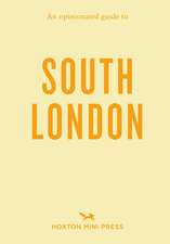 An Opinionated Guide To South London