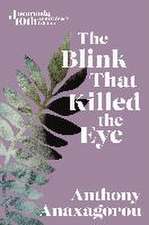 The Blink That Killed The Eye