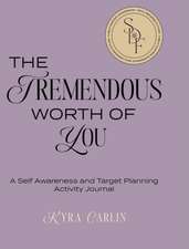 The Tremendous Worth of You