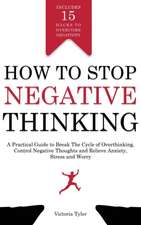 How to Stop Negative Thinking