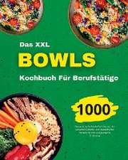 Paolin, A: Bowls Kochbuch für Berufstätige