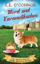 O'Connor, K: Mord und Karamellkuchen