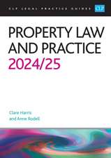 Rodell: Property Law and Practice 2024/2025