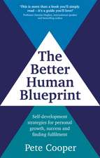 The Better Human Blueprint