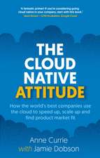 The Cloud Native Attitude