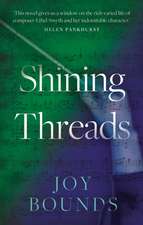 Bounds, J: Shining Threads