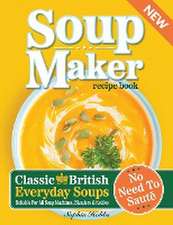 Soup Maker Recipe Book