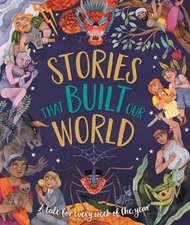 Stories That Built Our World