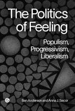 The Politics of Feeling