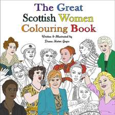 The Great Scottish Women Colouring Book