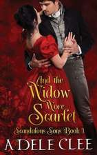 And the Widow Wore Scarlet