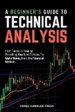 A Beginner's Guide To Technical Analysis