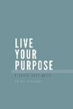 Live Your Purpose