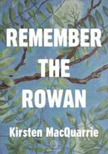 Remember The Rowan
