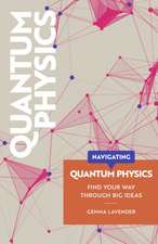 Navigating: Quantum Physics