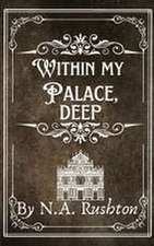 Within My Palace, Deep