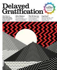 Delayed Gratification