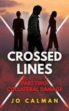 Crossed Lines Part Two