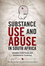 Substance Use and Abuse in South Africa: Insights from Brain and Behavioural Sciences