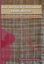 AIDS and Local Government in South Africa: Examining the Impact of an Epidemic on Ward Councillors