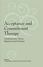 Acceptance and Commitment Therapy: Contemporary Theory, Research and Practice