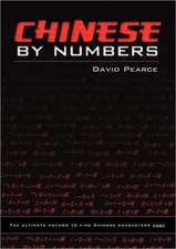 Chinese by Numbers: The Ultimate Method to Find Chinese Characters Fast