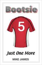 Bootsie - Just One More (Book Eight)