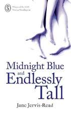 Midnight Blue and Endlessly Tall