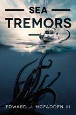 Sea Tremors