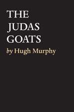 The Judas Goats