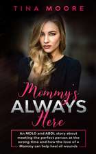 Mommy's Always Here: An MDLG and ABDL story about meeting the perfect person at the wrong time and how the love of a Mommy can help heal al