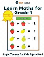 Learn Maths For Grade 1 - Logic Trainer For Kids Ages 6 to 8