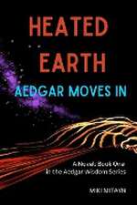 Heated Earth -- Aedgar Moves In