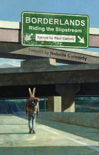Borderlands: Riding the Slipstream
