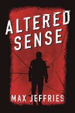 Altered Sense