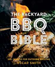 Smith, O: Backyard BBQ Bible