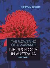 The Flowering of a Waratah: Neurology in Australia