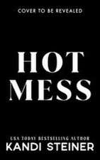 Hot Mess