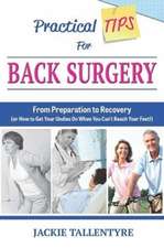 Practical Tips for Back Surgery
