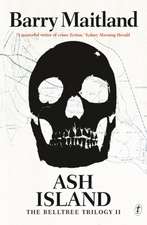 Ash Island: The Belltree Trilogy Book Two