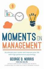 Norris, G: Moments on Management