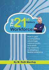 The 21st Century Workforce