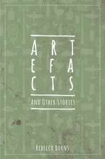 Artefacts and Other Stories