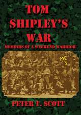 Tom Shipley's War