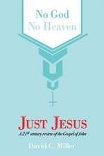 No God, No Heaven, Just Jesus