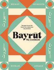 Bayrut: The Cookbook