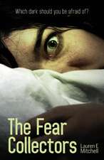 The Fear Collectors